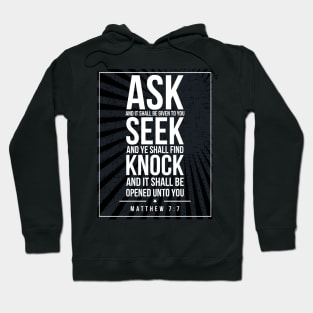 Matthew 7:7 Subway style (white text on black) Hoodie